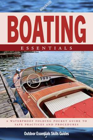 Boating Essentials: A Waterproof Folding Pocket Guide to Safe Practices & Procedures