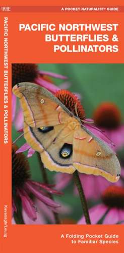 Pacific Northwest Butterflies & Pollinators de James Kavanagh