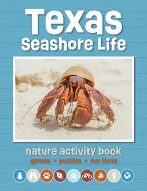 Texas Seashore Life Nature Activity Book de Waterford Press