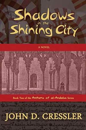 Shadows in the Shining City de John D. Cressler