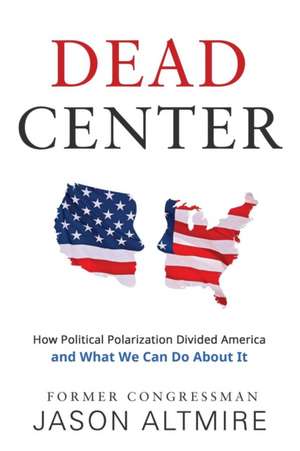 Dead Center de Jason Altmire