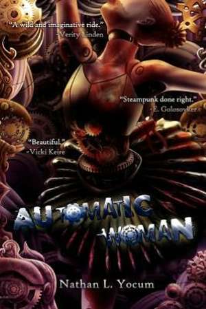 Automatic Woman de Nathan L. Yocum