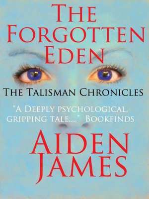 The Forgotten Eden de Aiden James