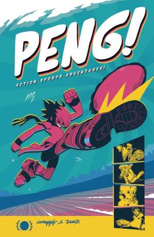 Peng!: Action Sports Adventures de Corey Lewis