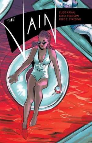 The Vain Vol.1 de Eliot Rahal