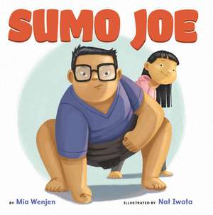 Sumo Joe de Mia Wenjen