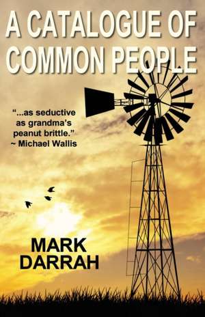 A Catalogue of Common People de Mark Darrah