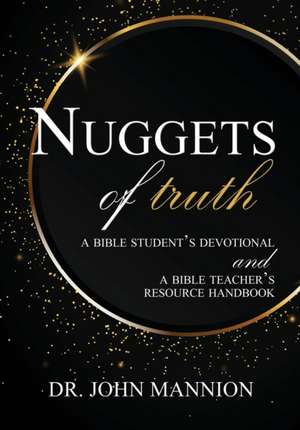 Nuggets of Truth de John Mannion