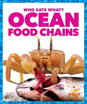 Ocean Food Chains de Rebecca Pettiford