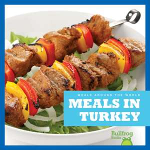 Meals in Turkey de R. J. Bailey