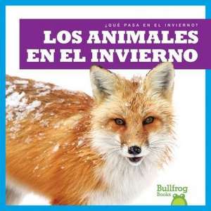 Los Animales En El Invierno (Animals in Winter) de Jennifer Fretland VanVoorst