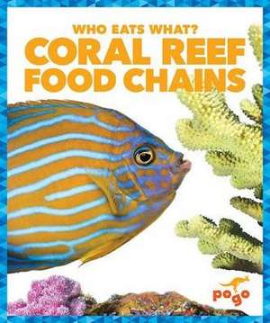 Coral Reef Food Chains de Rebecca Pettiford