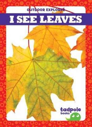 I See Leaves de Tim Mayerling