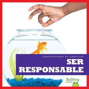 Ser Responsable (Being Responsible) de Rebecca Pettiford