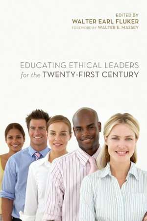 Educating Ethical Leaders for the Twenty-First Century de Walter E. Massey