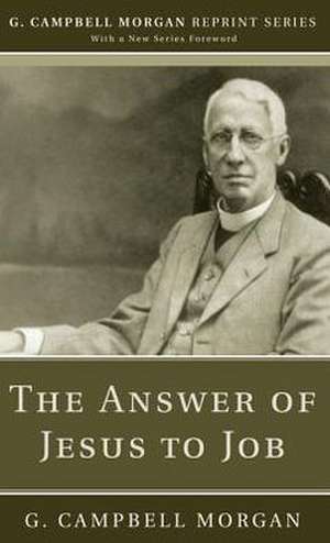 The Answer of Jesus to Job de G. Campbell Morgan