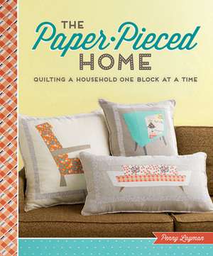 The Paper-Pieced Home de Penny Layman