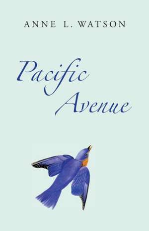 Pacific Avenue de Anne L. Watson