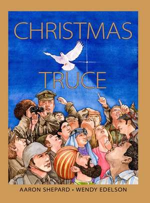 Christmas Truce de Aaron Shepard