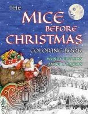 The Mice Before Christmas Coloring Book: A Grayscale Adult Coloring Book and Children's Storybook Featuring a Mouse House Tale of the Night Before Chr de Skyhook Coloring