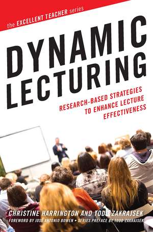 Dynamic Lecturing: Research-Based Strategies to Enhance Lecture Effectiveness de Christine Harrington