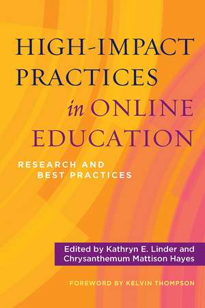 High-Impact Practices in Online Education: Research and Best Practices de Kathryn E. Linder