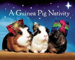 A Guinea Pig Nativity de Bloomsbury Publishing