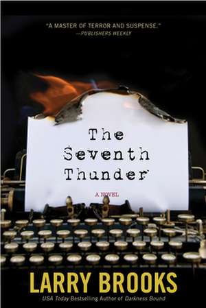 The Seventh Thunder de Larry Brooks