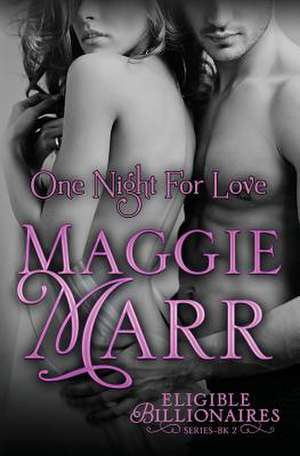 One Night for Love de Maggie Marr