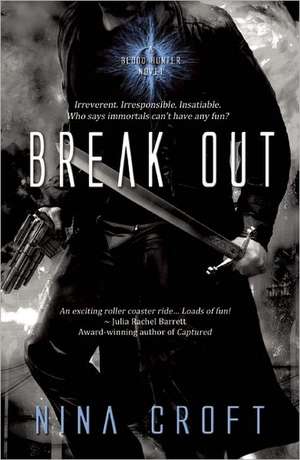 Break Out de Nina Croft