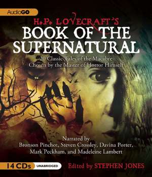 H.P. Lovecraft's Book of the Supernatural: 20 Classic Tales of the Macabre, Chosen by the Master of Horror Himself de Bronson Pinchot