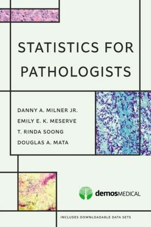 Statistics for Pathologists de Dan A. Milner