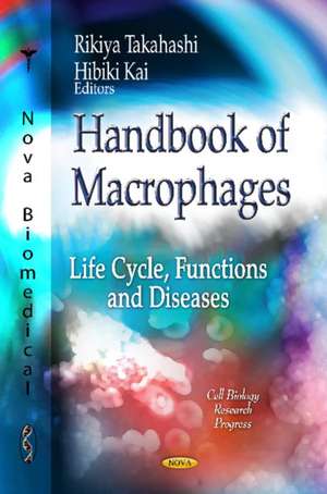 Handbook of Macrophages de Rikiya Takahashi