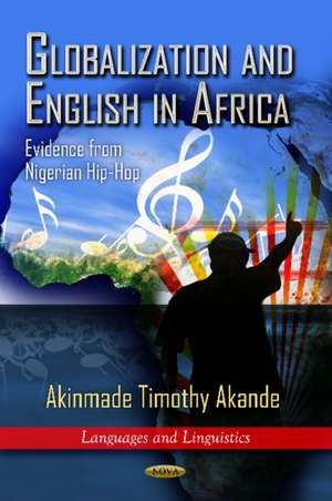 Globalization & English in Africa de Akinmade Timothy Akande