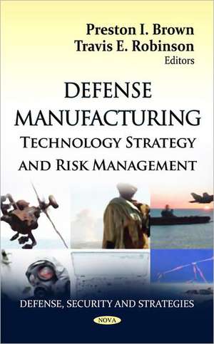 Defense Manufacturing de Preston I. Brown