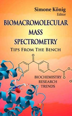 Biomacromolecular Mass Spectrometry de Simone Konig