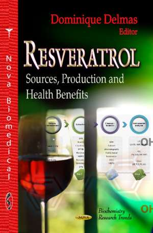 Resveratrol de Dominique Delmas