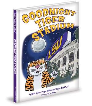 Goodnight Tiger Stadium de Neal Ashby