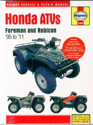 Honda Foreman ATV (95 –11) – 1995–2011 de Haynes