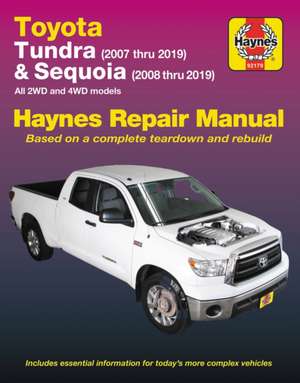 Toyota Tundra 2007-19 & Sequoia 2008-19 de J. H. Haynes