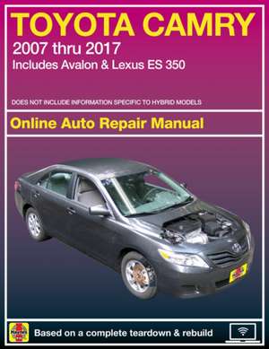 Toyota Camry, Avalon & Lexus Es 350 2007-17 de J. H. Haynes