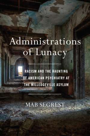 Administrations Of Lunacy de Mab Segrest