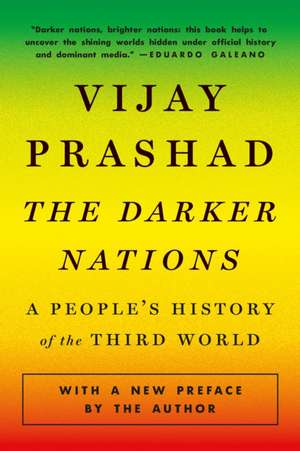 The Darker Nations de Vijay Prashad