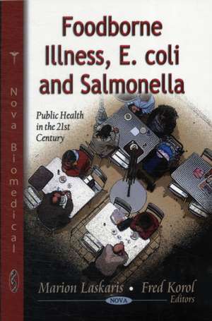 Foodborne Illness, E.Coli & Salmonella de Marion Laskaris