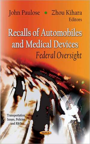 Recalls of Automobiles & Medical Devices de John Paulose