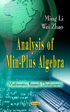 Analysis of Min-Plus Algebra de Ming Li