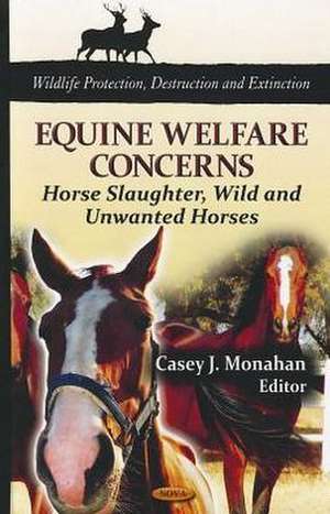 Equine Welfare Concerns de Casey J. Monahan