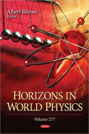 Horizons in World Physics de Albert Reimer