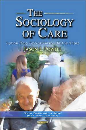 Sociology of Care de Jason L. Powell