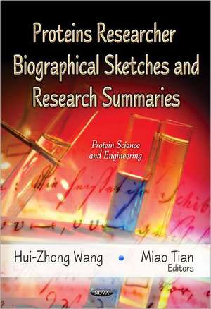 Proteins Researcher Biographical Sketches & Research Summaries de Hui-Zhong Wang